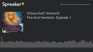 Fire And Hemlock Episode 1 [upl. by Airotciv]