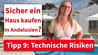 Technische Risiken und versteckte Mangeln Hauskauf Andalusien 2024 Tipp 9 [upl. by Faydra]