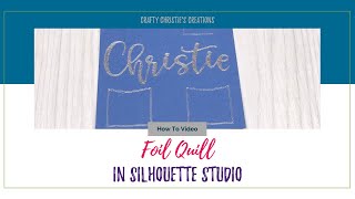 How to Foil Quill with Silhouette Studio [upl. by Reider]