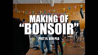 Peet  Making Of quotBONSOIRquot feat BEN plg [upl. by Karel]