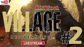 LIVESTREAM  RESIDENT EVIL 8 VILLAGE Parte 2  Parodiadera [upl. by Leopoldine]