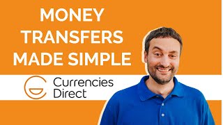 Currencies Direct  Money Transfers Made Simple [upl. by Tung130]