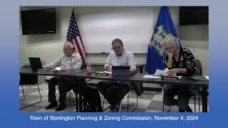 Stonington Planning and Zoning Commission Meeting November 4 2024 [upl. by Nimaj]