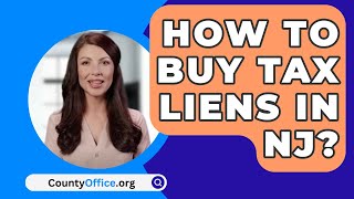 How To Buy Tax Liens In NJ  CountyOfficeorg [upl. by Sheley]