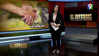 Muros invisibles  El Informe con Alicia Ortega [upl. by Westmoreland261]