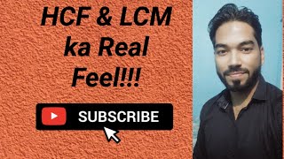 HCF amp LCM ka Real Feel [upl. by Suolekcin]