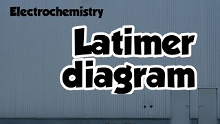 latimer diagram  lecture 10 [upl. by Kano500]