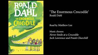 The Enormous Crocodile  Roald Dahl  Audiobook [upl. by Notsew]