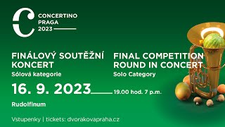 Concertino Praga 2023 – finálový soutěžní koncert sólové kategorie [upl. by Anikat]