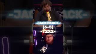 JACK BLACK VS T2X2 [upl. by Rurik346]