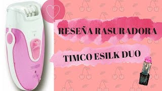 DEPILADORA ELECTRICA TIMCO  RESEÑA 💄♡♡♡♡ [upl. by Ermeena]