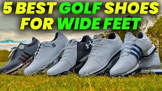 5 Best Golf Shoes For Wide Feet 2024 Wide Width Golf Shoes for All Players [upl. by Christyna187]