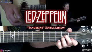 Tangerine Guitar Lesson  Led Zeppelin [upl. by Annavaj]