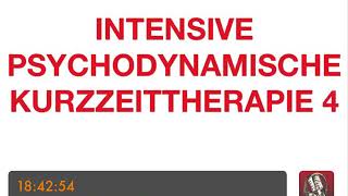 PSYCHOTHERAPIE AUSBILDUNG  Intensive Psychodynamische Kurzzeittherapie 4 [upl. by Norbel]