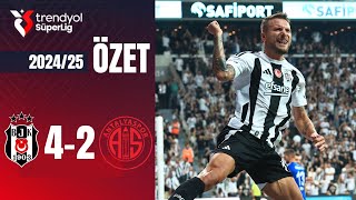 Beşiktaş  Antalyaspor 42 Maç Özeti Süper Lig 202425 [upl. by Eirtemed]