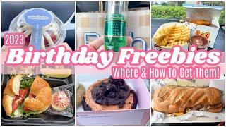 2023 BIRTHDAY FREEBIES WHERE AND HOW TO GET FREE FOOD  ITEMS FOR YOUR BIRTHDAY [upl. by Irrac169]