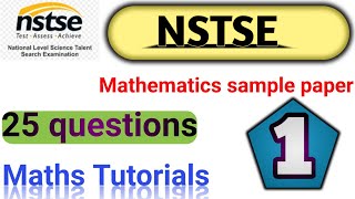 NSTSE202021 CLASS 10 MATHS SAMPLE PAPER 1  25 QUESTIONS DETAILED DISCUSSION by MATHS TUTORIALS [upl. by Erdda]