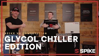 Spike Glycol Chiller vs The Competition [upl. by Yrgoerg]