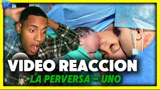 La Perversa  Uno VIDEO REACCIÓN [upl. by Nedle920]