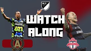 Atlanta United vs Toronto Watchalong [upl. by Ettennahs]