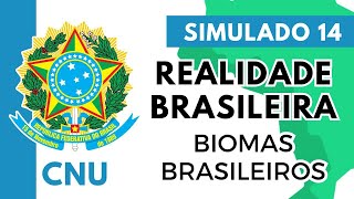 Simulado 14  Realidade Brasileira  Concurso Nacional Unificado  Biomas Brasileiros [upl. by Aliber200]