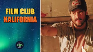 Kalifornia Review  From the Movie Club [upl. by Eseenaj]