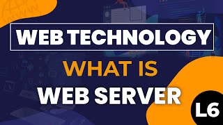 What is web server  Web Technology  Lecture 6 [upl. by Yarled]