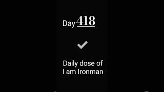 Day 418 completed ✅  Daily dose of I am Ironman [upl. by Yelloh]