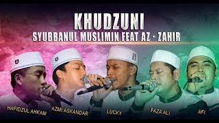 Khudzuni  Syubbanul Muslimin Feat Az  Zahir Live PP Az Zahir Kraksaan [upl. by Hank111]