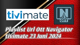 url Ott Navigator tivimate 2024NVXcheanel [upl. by Baudin836]