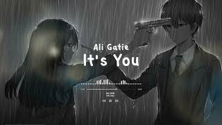 Ali Gatie  Its You  Slowed Reverb  8D [upl. by Godliman]