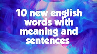 10 new English words with meaning and sentences Add them in your dictionary now [upl. by Eenwat]