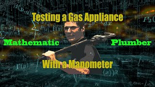 Testing a Gas Appliance with a Manometer [upl. by Avihs]