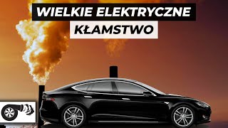 Czas w końcu powiedzieć PRAWDĘ o autach elektrycznych Oto faktyczna przyczyna banowania spalinówek [upl. by Murray]