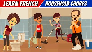 Learn French Household Chores Vocabulary  Easy French Conversations for Beginners [upl. by Sloane]