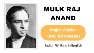 Mulk Raj Anand Biography  Major Works  UGC NET English  Indian Writing in English [upl. by Matheny]