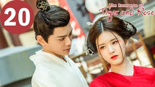 ENG SUB  The Romance of Tiger and Rose  EP20  传闻中的陈芊芊  Zhao Lusi Ding Yuxi [upl. by Nivrem211]