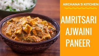 Amritsari Ajwain Paneer  North Indian Recipes by Archanas Kitchen [upl. by Aretahs705]