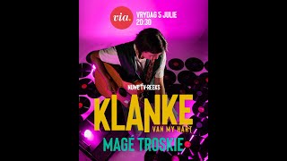 Klanke Van My Hart Ep10  Mage Troskie [upl. by Montanez]