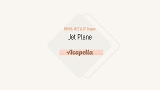 R3HAB VIZE amp JP Cooper  Jet Plane Acapella [upl. by Nirehs45]