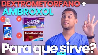 AMBROXOL DEXTROMETORFANO PARA QUE SIRVE  3 COSAS  MEDICAMENTOS [upl. by Thomajan]