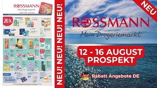 ROSSMANN Neuer Werbung Wochenprospekt  Rabatt Angebote DE  12 August  16 August Prospekt [upl. by Orbadiah690]