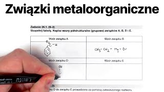 ZWIĄZKI METALOORGANICZNE i ich reakcje  zadania maturalne Matura z chemii 2024  Chemia organiczna [upl. by Base597]