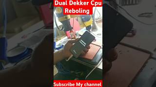 Dual Dekker cpureballing follow meKumarMohit9119 [upl. by Noeled]