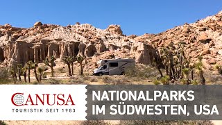 Wohnmobiltour durch die Nationalparks im Südwesten der USA  CANUSA [upl. by Stanly227]