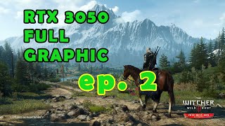 The Witcher 3  RTX 3050 Full Graphic ep2 [upl. by Asseret507]