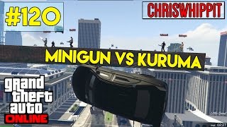 GTA 5 Online med SoftisFFS amp figgehn  120  MINIGUN VS KURUMA [upl. by Lem]