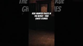 Real Haunted Places In The World  True Ghost Story Compilation hauntedhistory besthorror ghosts [upl. by Gromme920]