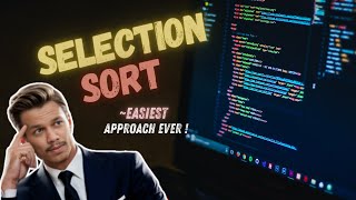 Selection Sort Easiest Explanation [upl. by Christoforo]