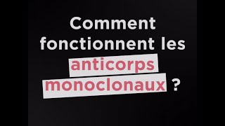 Comment fonctionnent les anticorps monoclonaux [upl. by Rehsa]